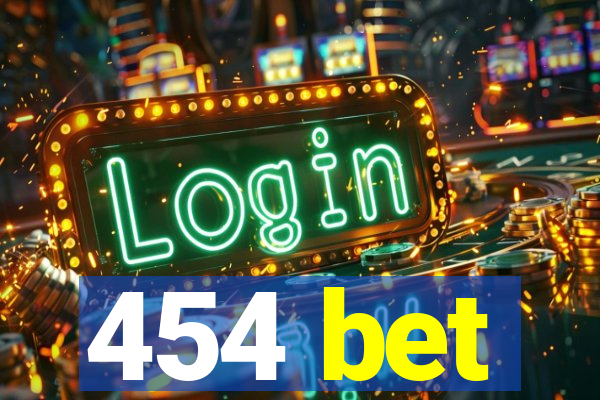 454 bet